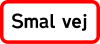Smal kørebane